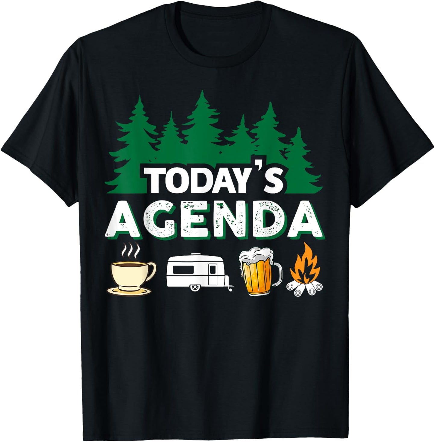 Today's Agenda | Coffee Camping Beer Campfire | Camper T-Shirt - T-Shirt | Black