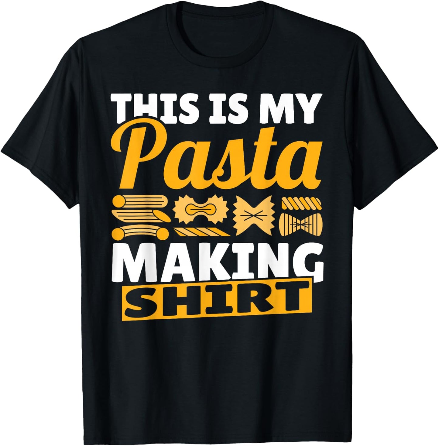 Noodles Funny This Is My Pasta Making Cute Spaghetti T-Shirt - T-Shirt | Black