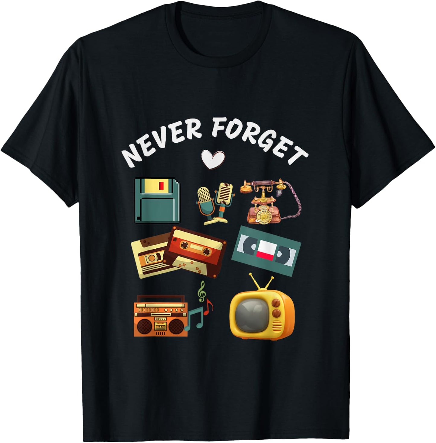 Funny Never Forget Vintage Retro Old Tech 70s 80s 90s T-Shirt - T-Shirt | Black