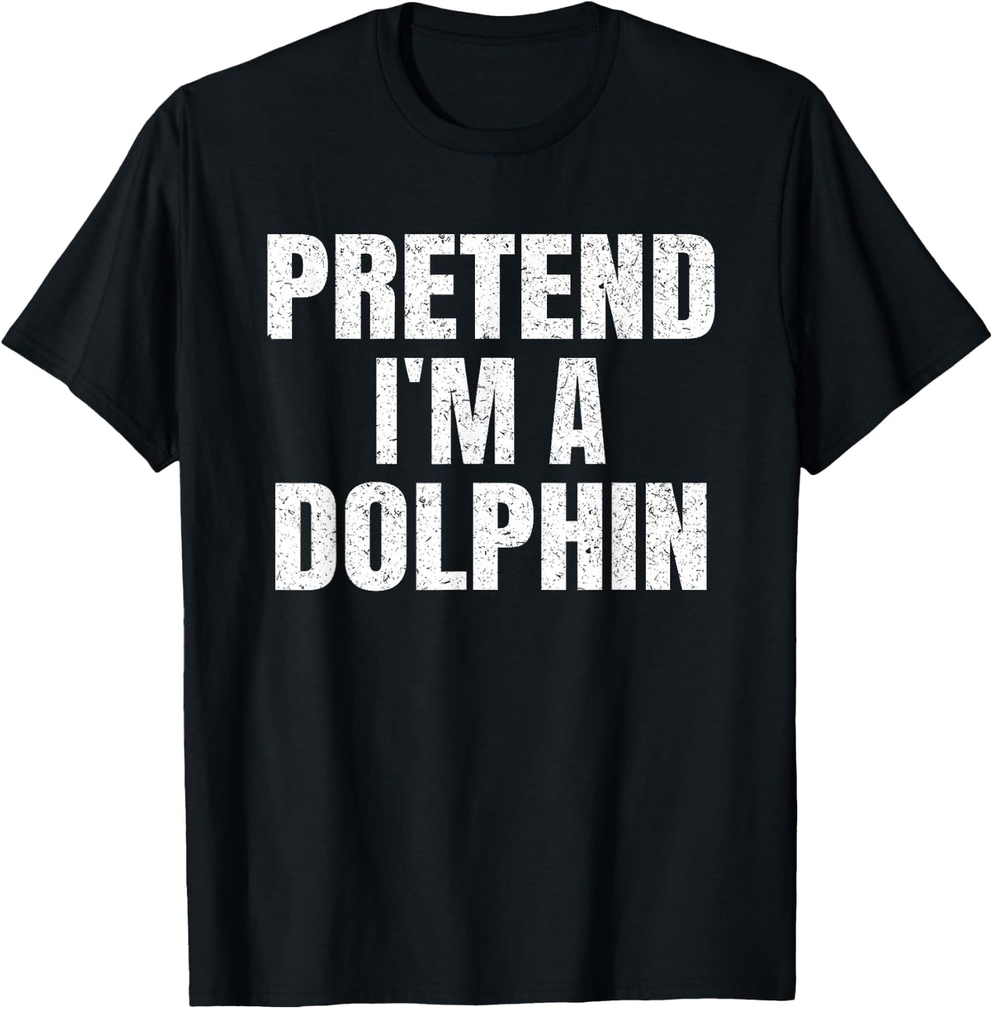 Pretend I'm A Dolphin Easy Halloween Family Group Costume T-Shirt - T-Shirt | Black