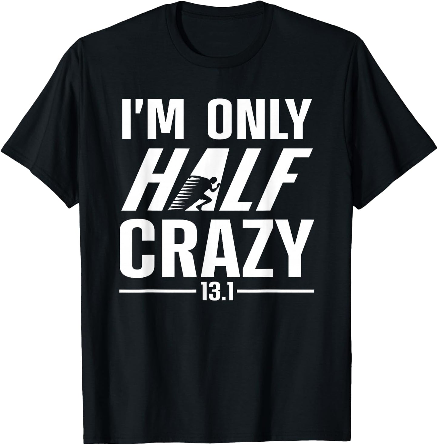 Funny Half Marathon Art Men Women Runner Marathoner Finisher T-Shirt - T-Shirt | Black
