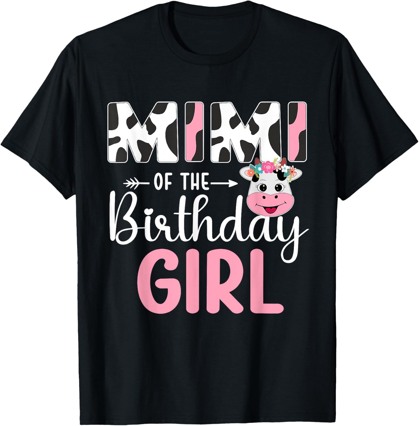 Mimi Of The Birthday Girl Farm Cow 1 St Birthday Girl T-Shirt - T-Shirt | Black