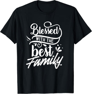 Blessed With The Best Family Reunion Relatives Families T-Shirt - T-Shirt | Black