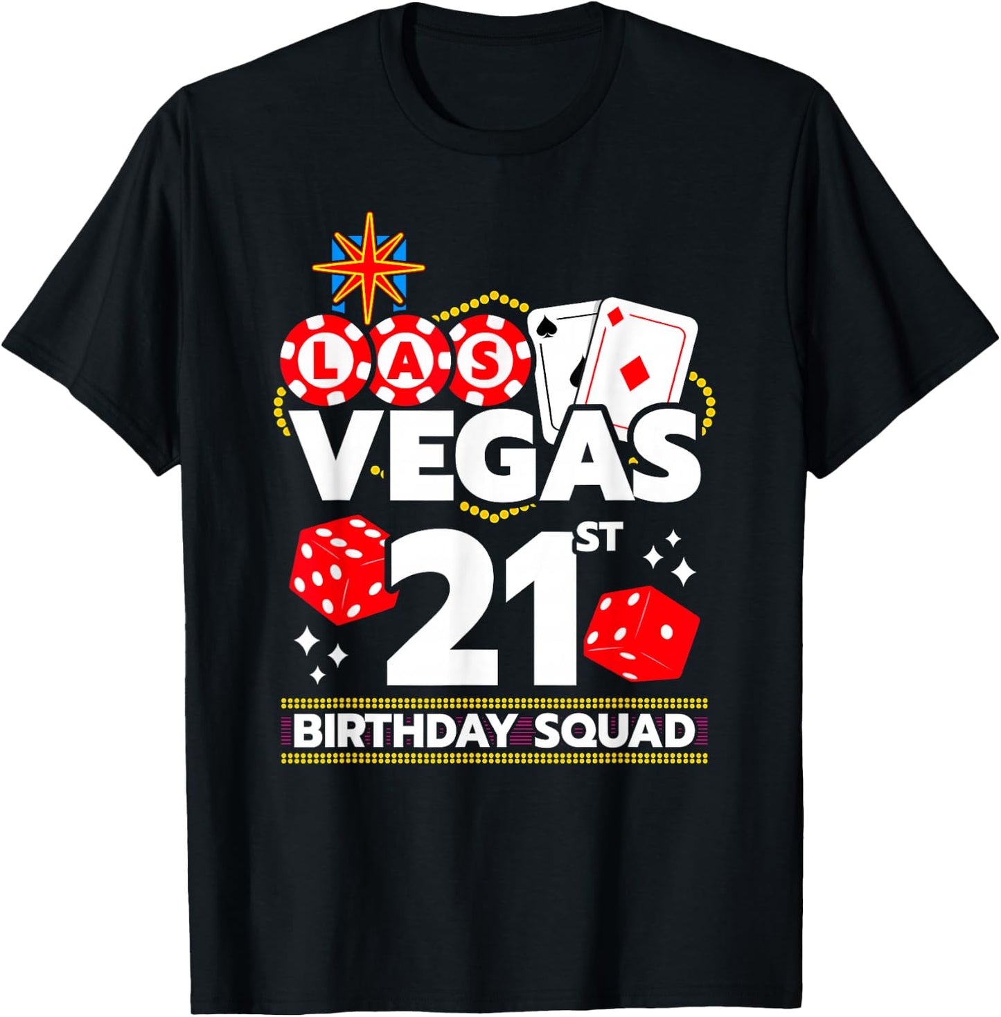 Vegas Birthday - Vegas 21st Birthday - Vegas Birthday Squad T-Shirt - T-Shirt | Black