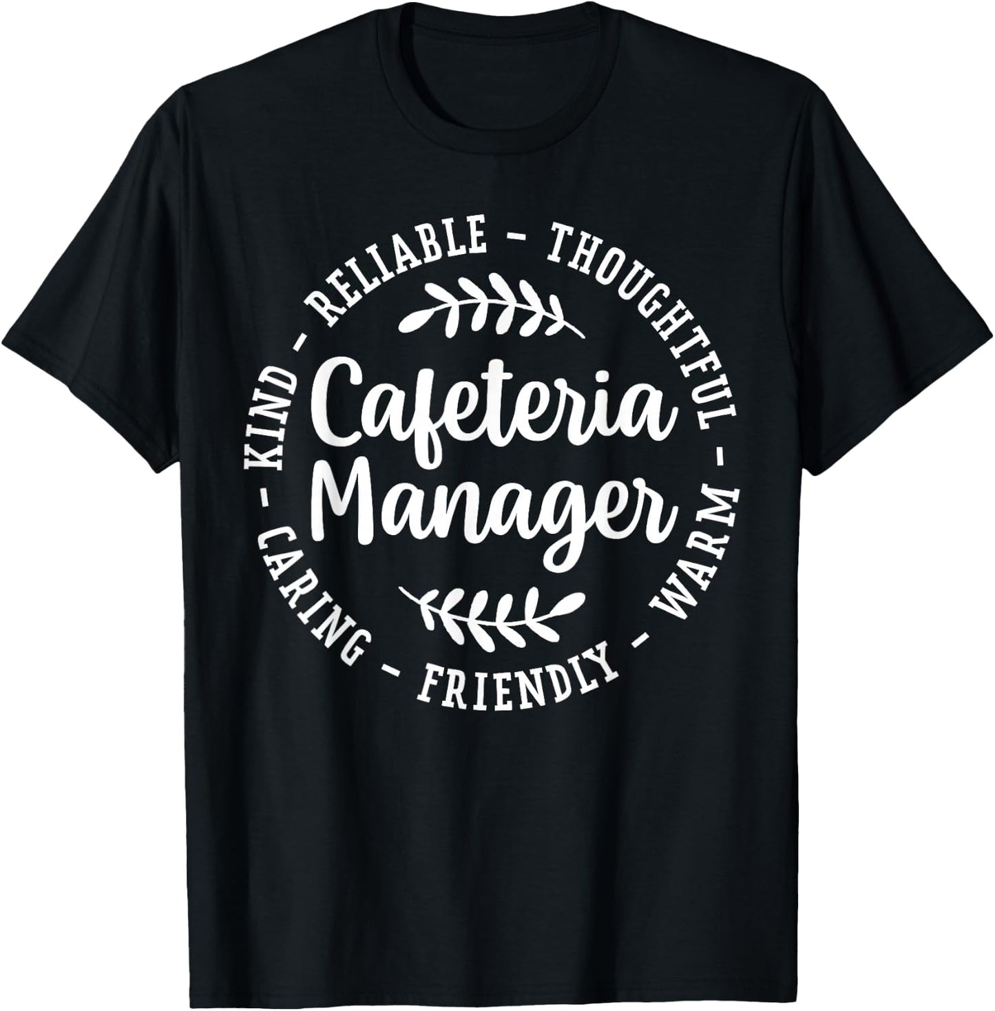 Cafeteria Manager Appreciation T-Shirt - T-Shirt | Black