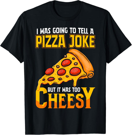 Funny Dad Joke Shirt, Dad Joke Gift, Pizza Joke T-Shirt - T-Shirt | Black