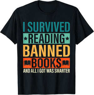 I Survived Reading Banned Books Funny Bookaholic Book Lovers T-Shirt - T-Shirt | Black