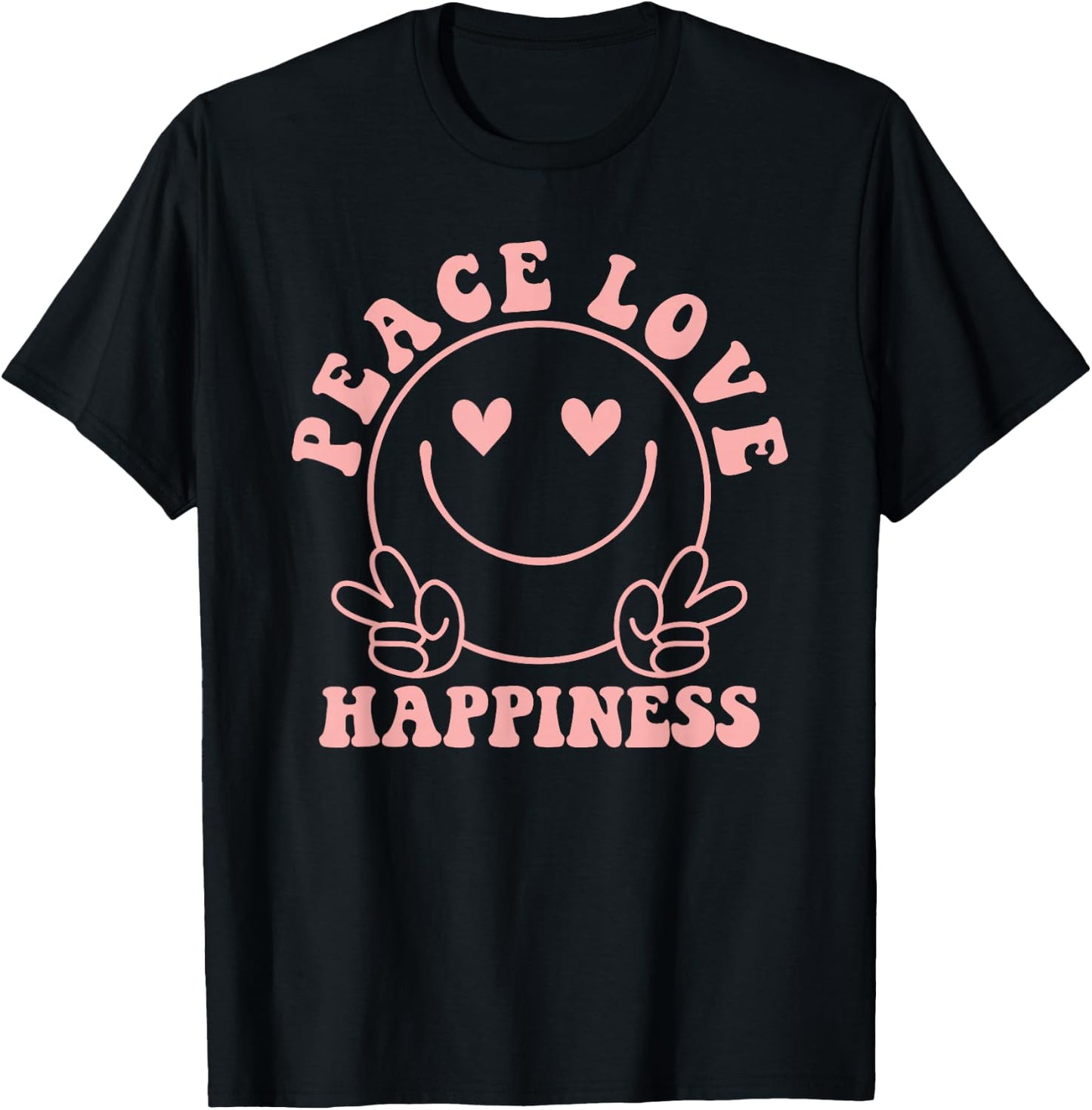 Peace Love Happiness Pink Smile Face Heart Eyes Happy Face T-Shirt - T-Shirt | Black