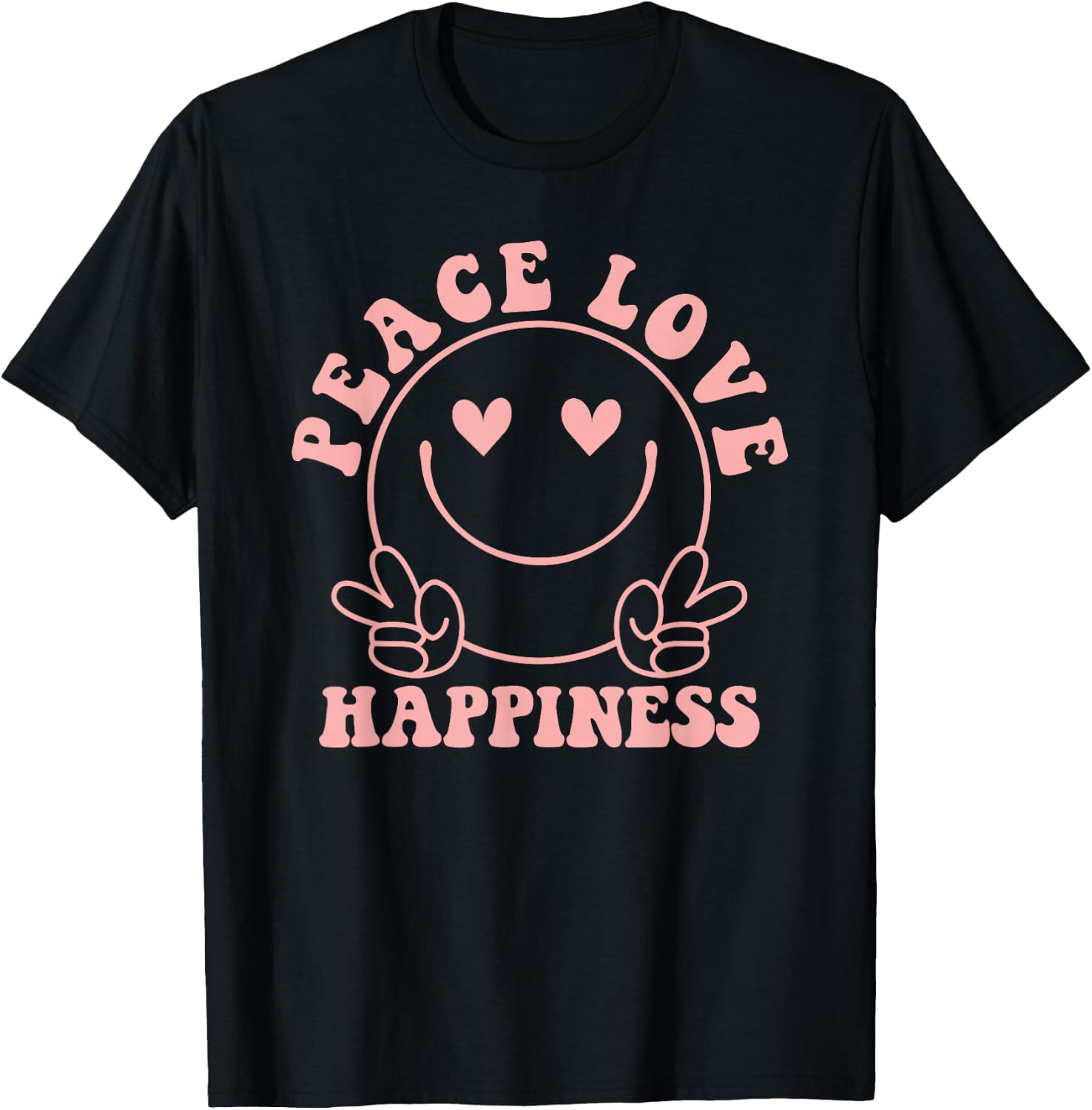 Peace Love Happiness Pink Smile Face Heart Eyes Happy Face T-Shirt - T-Shirt | Black