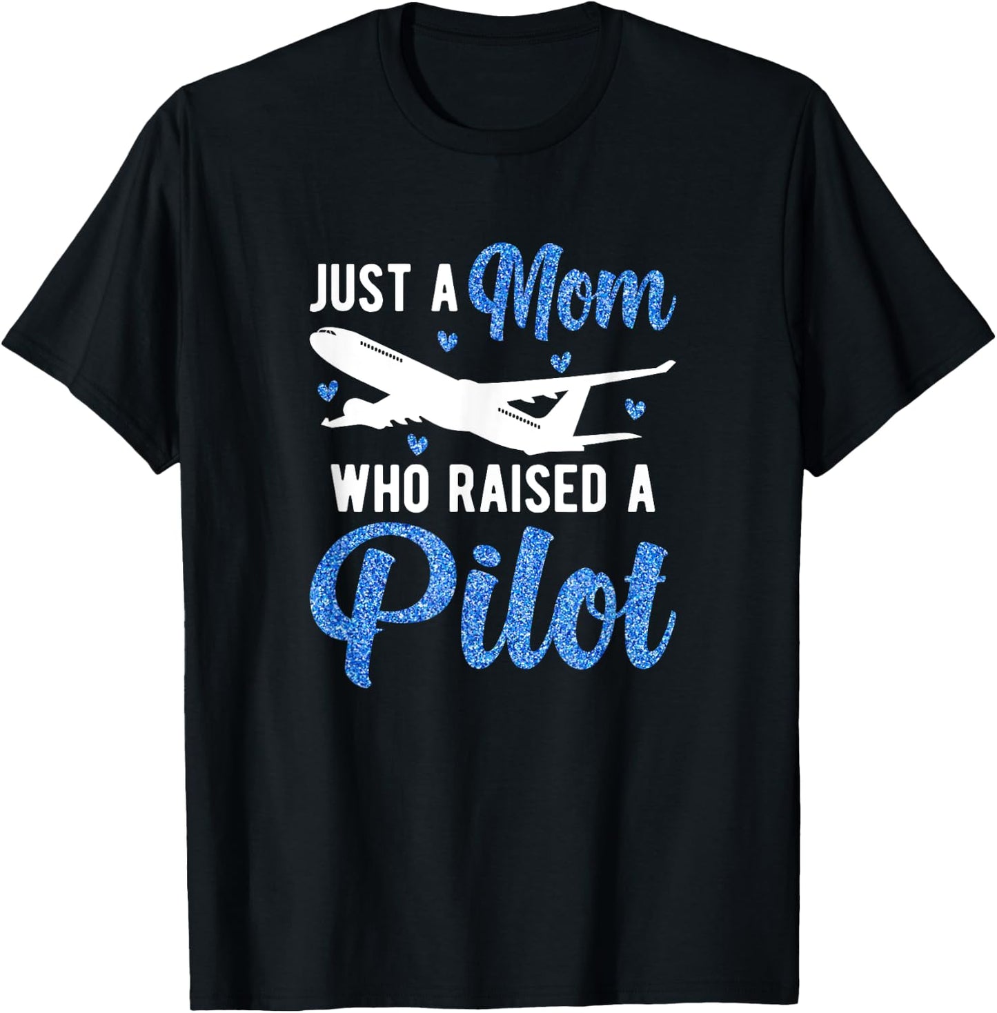 Mom Who Raised A Pilot Mom Of A Pilot Mother Pilot Mama T-Shirt - T-Shirt | Black