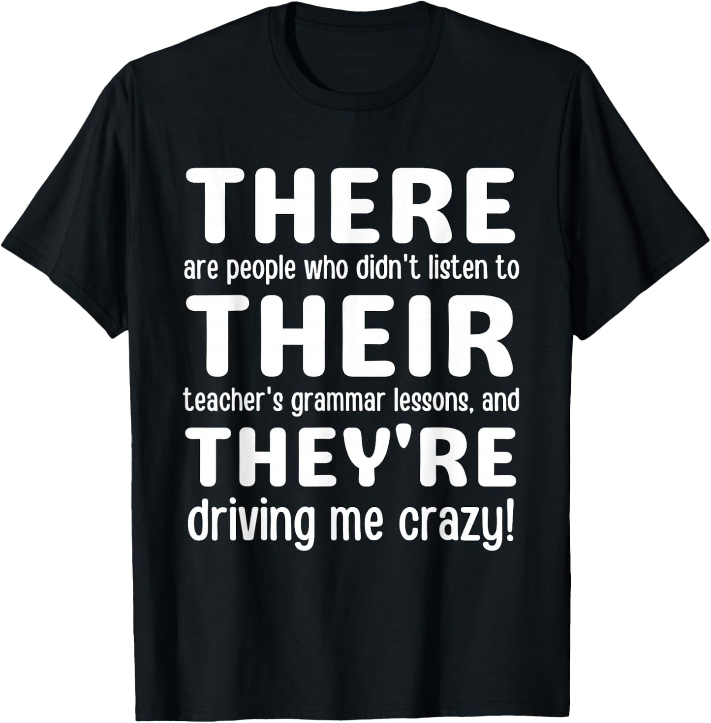 There Their They're Grammar Teacher T-Shirt - T-Shirt | Black