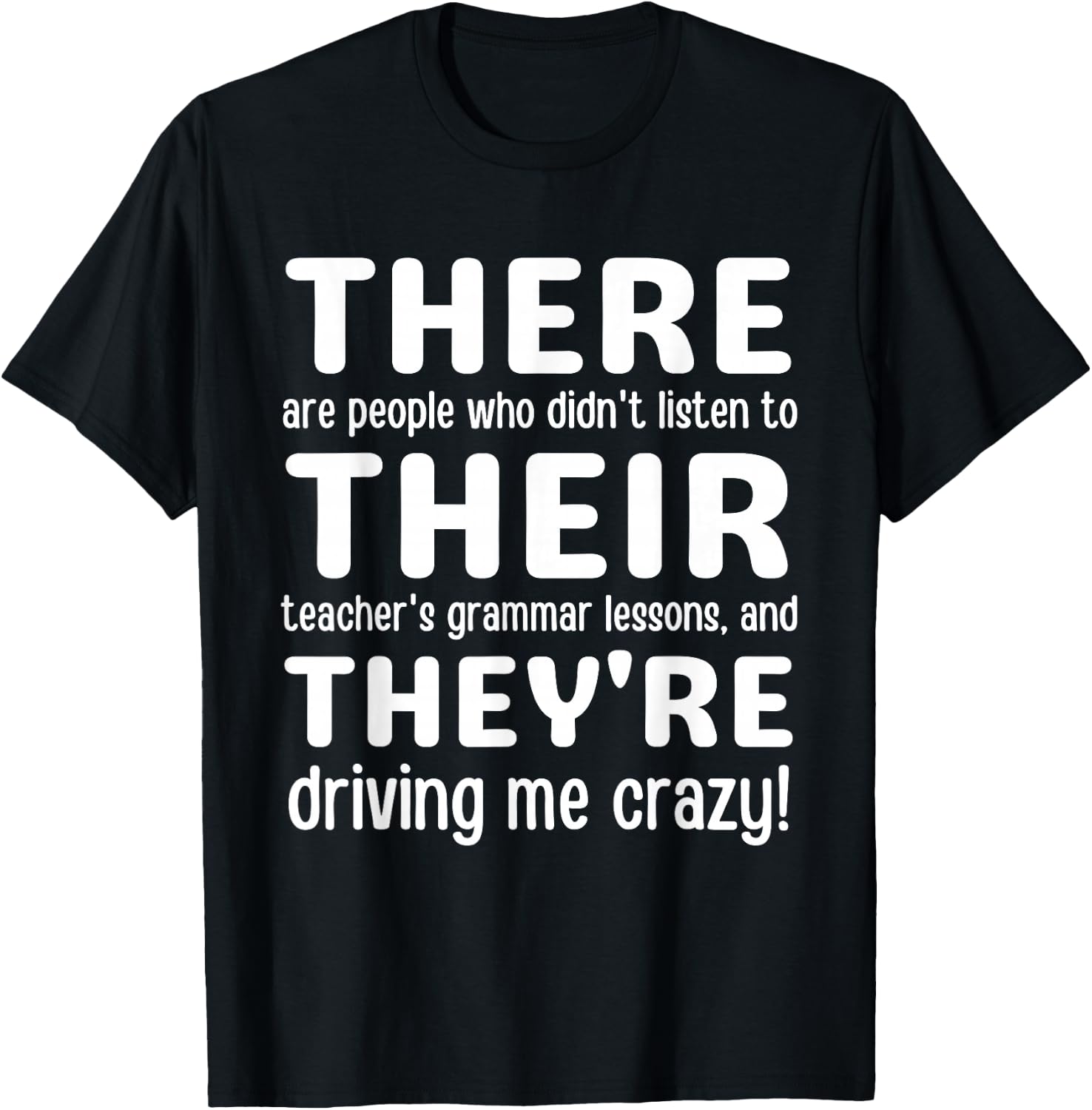 There Their They're Grammar Teacher T-Shirt - T-Shirt | Black