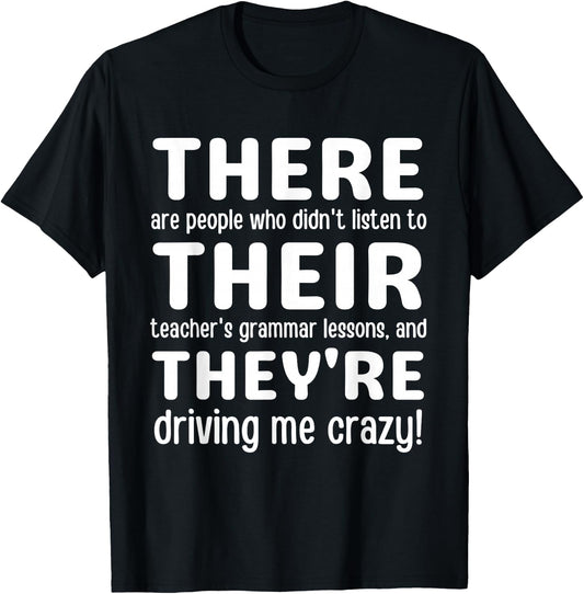 There Their They're Grammar Teacher T-Shirt - T-Shirt | Black
