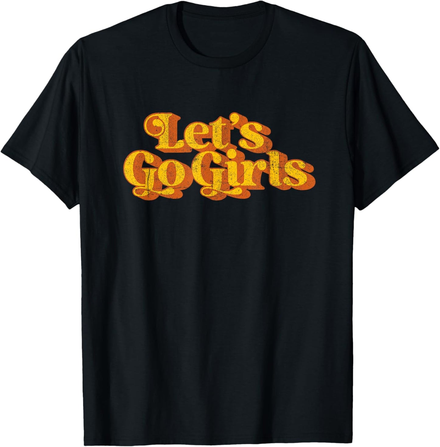 Vintage Let's Go Girls Funny Country Music Retro 70's T-Shirt - T-Shirt | Black