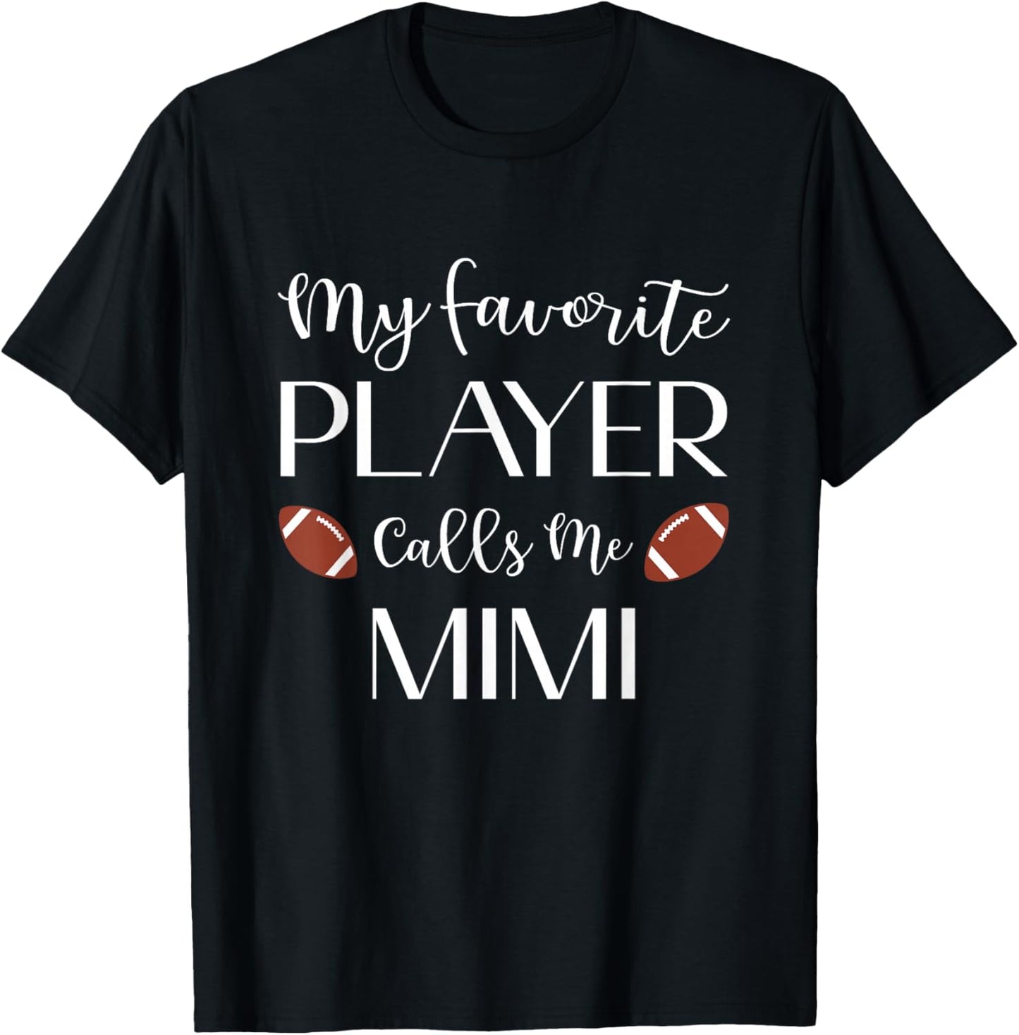 Football My Favorite Player Calls Me Mimi Grandma T-Shirt - T-Shirt | Black
