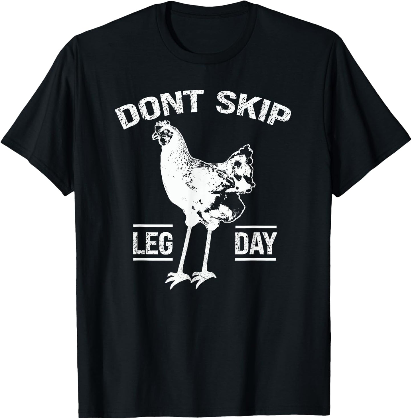 Dont Skip Leg Day Chicken Gym Workout Fitness Funny T-Shirt - T-Shirt | Black
