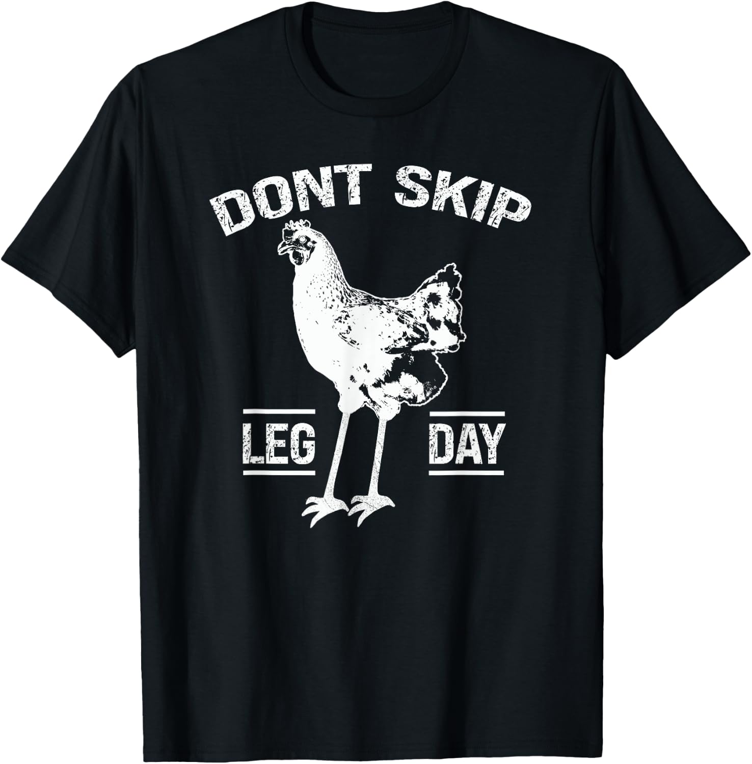 Dont Skip Leg Day Chicken Gym Workout Fitness Funny T-Shirt - T-Shirt | Black