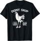 Dont Skip Leg Day Chicken Gym Workout Fitness Funny T-Shirt - T-Shirt | Black