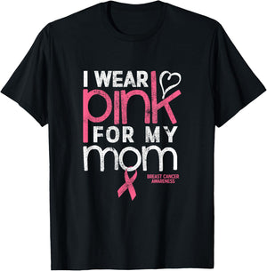 Breast Cancer Awareness Shirts Wear Pink Mom Breast Cancer T-Shirt - T-Shirt | Black