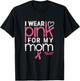 Breast Cancer Awareness Shirts Wear Pink Mom Breast Cancer T-Shirt - T-Shirt | Black