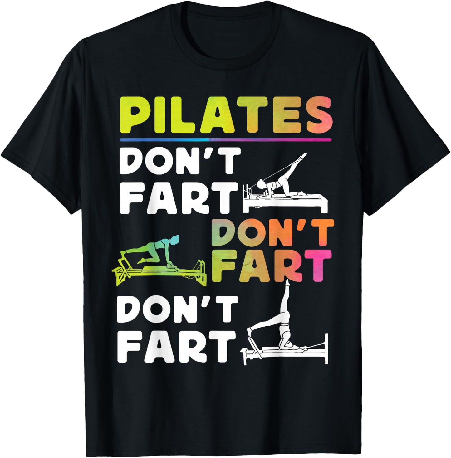 Pilates Instructor Teacher Watercolor Pilates Don't Fart T-Shirt - T-Shirt | Black