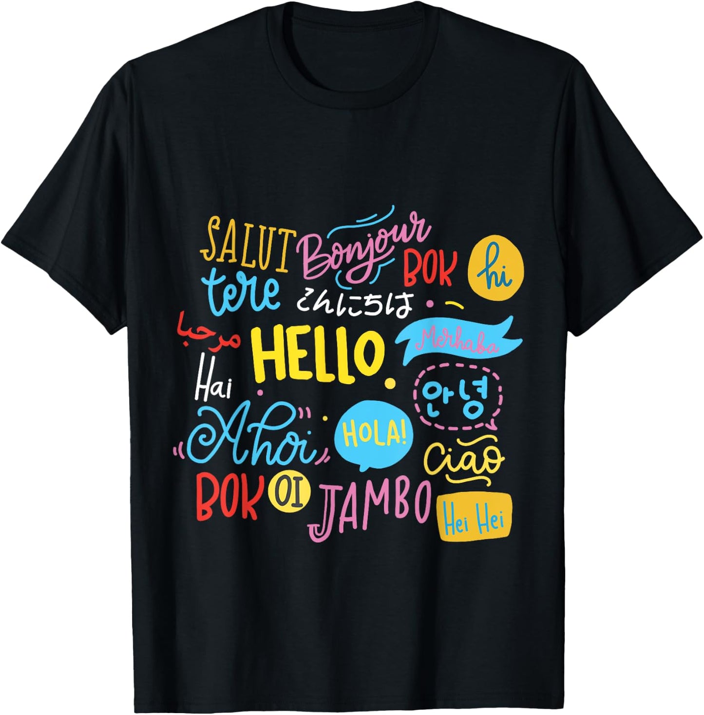 Hello Word in Different Languages Travel and Teacher Lover Men Women Girls Kids T-Shirt - T-Shirt | Black