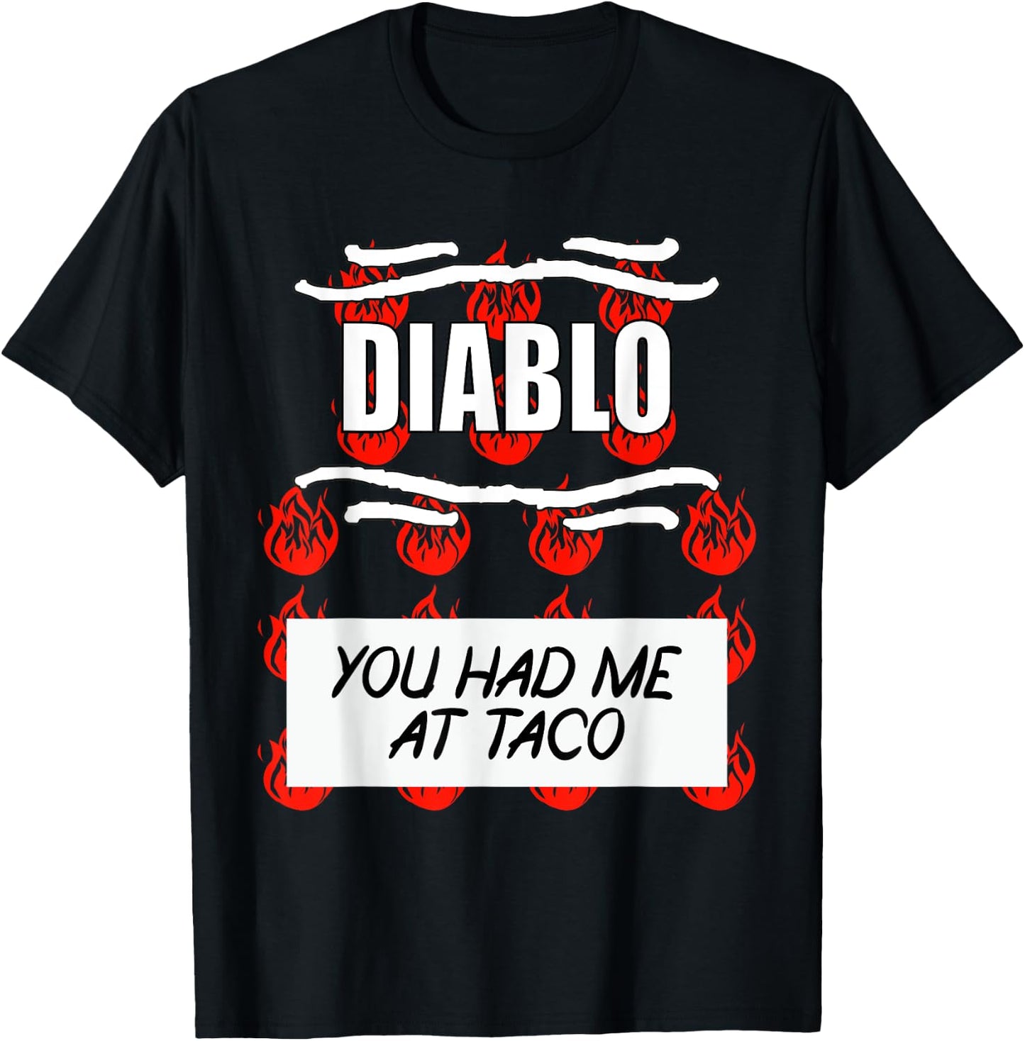 HOT SAUCES Group Halloween DIABLO SAUCE You Had Me At Taco T-Shirt - T-Shirt | Black
