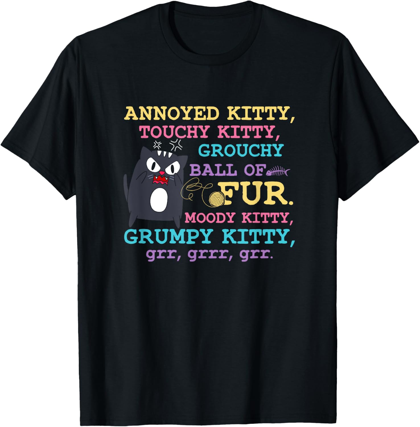 Angry Cat Kitten Lover Attitude Fur Pet Owner Grumpy Kitty T-Shirt - T-Shirt | Black