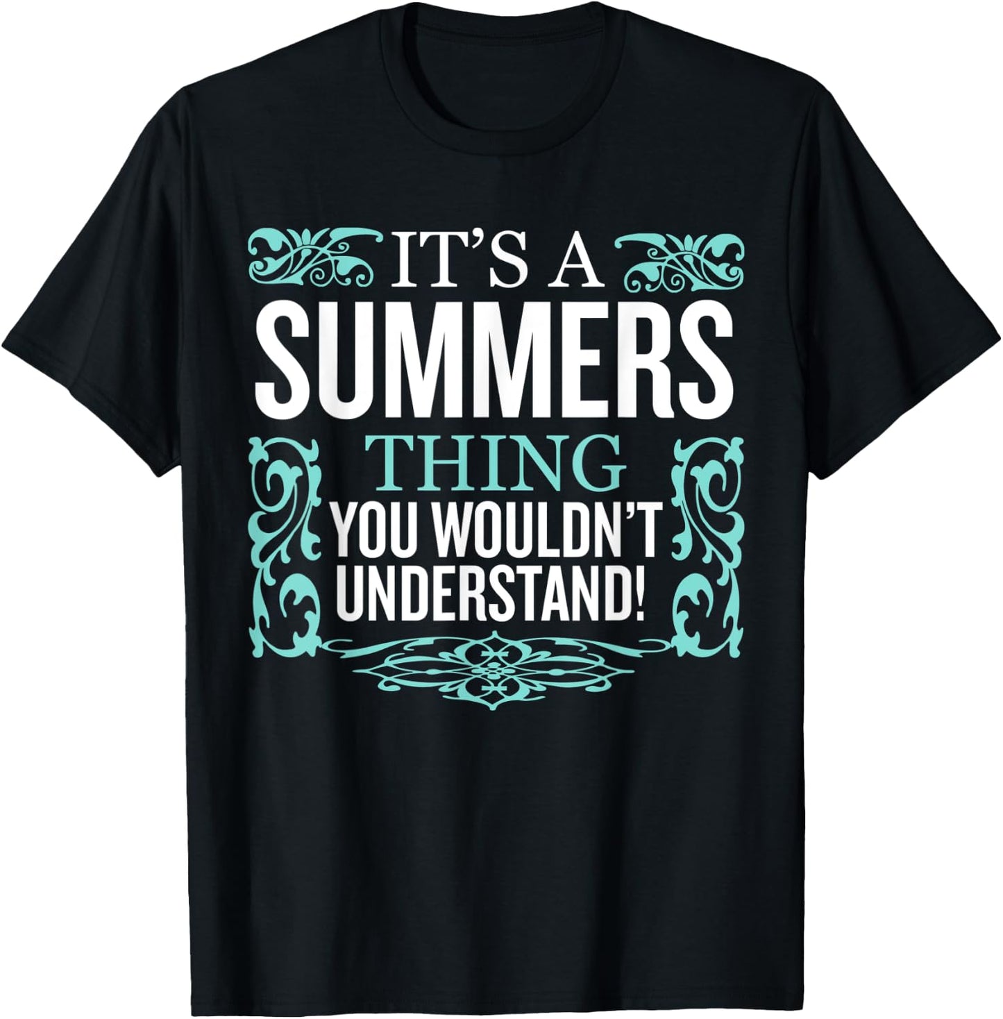 It's Summers Thing You Wouldn't Understand Funny Men Women T-Shirt - T-Shirt | Black