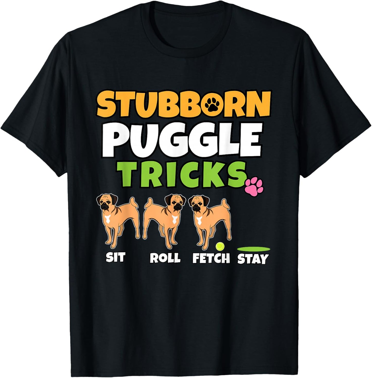 Stubborn Puggle Tricks I Dog Lover I Funny Puggle T-Shirt - T-Shirt | Black
