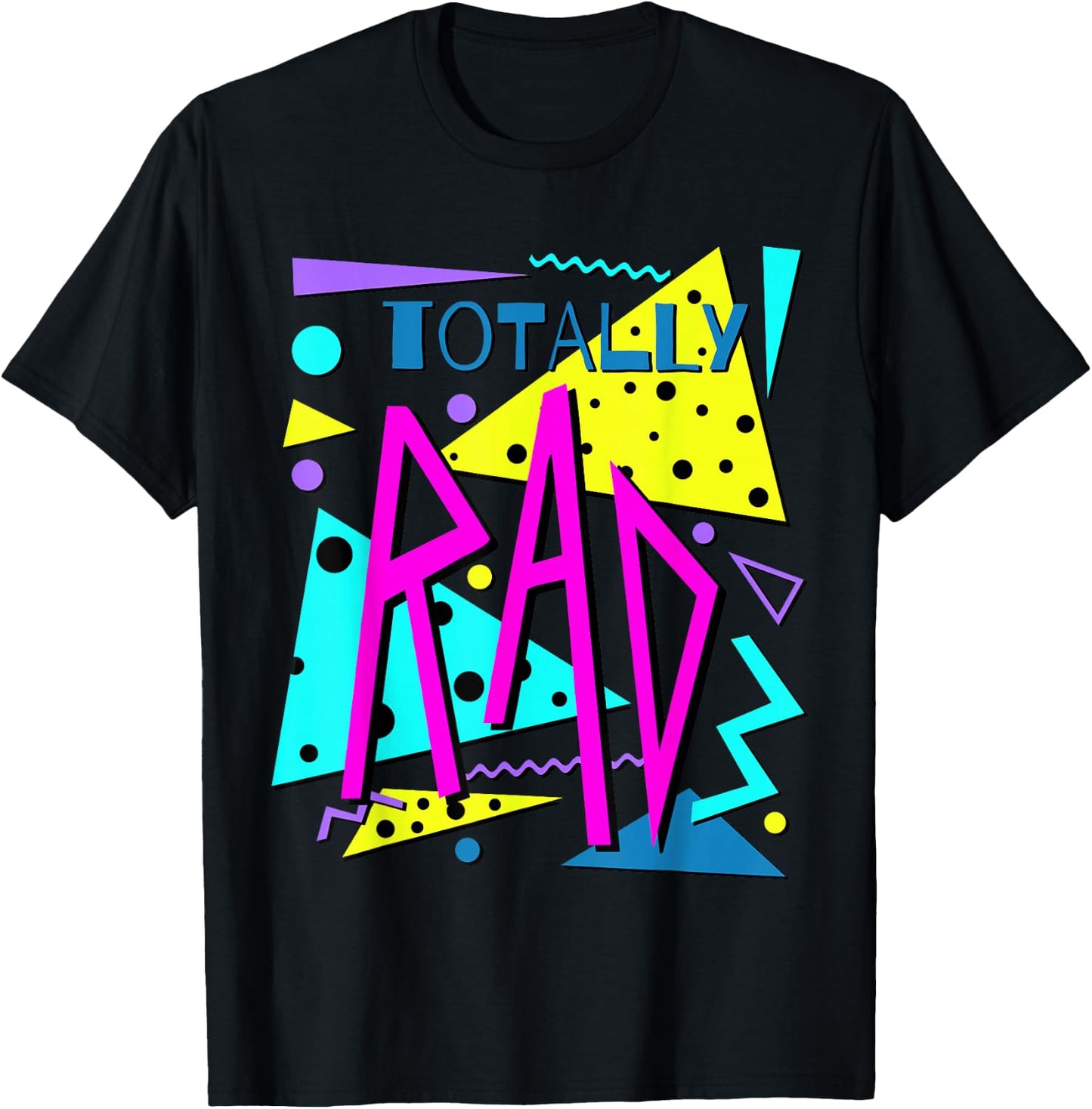 Totally Rad 80's Retro Party Eighties Costume Party T-Shirt - T-Shirt | Black