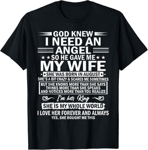 He Gave Me My Wife She Was Born In August T-Shirt - T-Shirt | Black