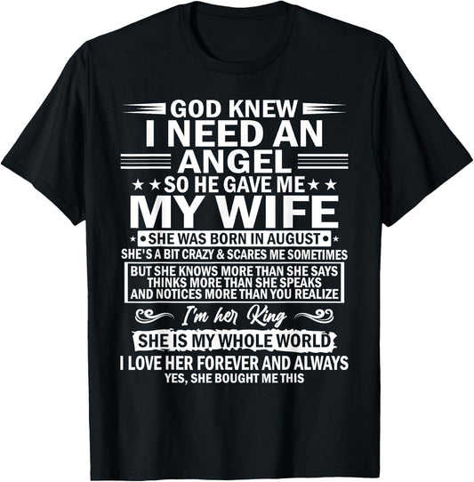 He Gave Me My Wife She Was Born In August T-Shirt - T-Shirt | Black