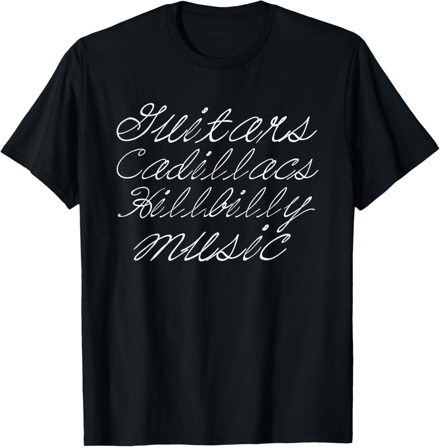 Guitars, Cadillacs and Hillbilly Music Apparel T-Shirt - T-Shirt | Black