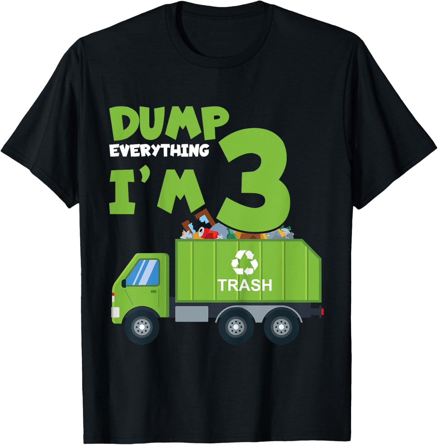 Kids Dump Everything I'm 3 Funny Garbage Trucks Boys Birthday T-Shirt - T-Shirt | Black