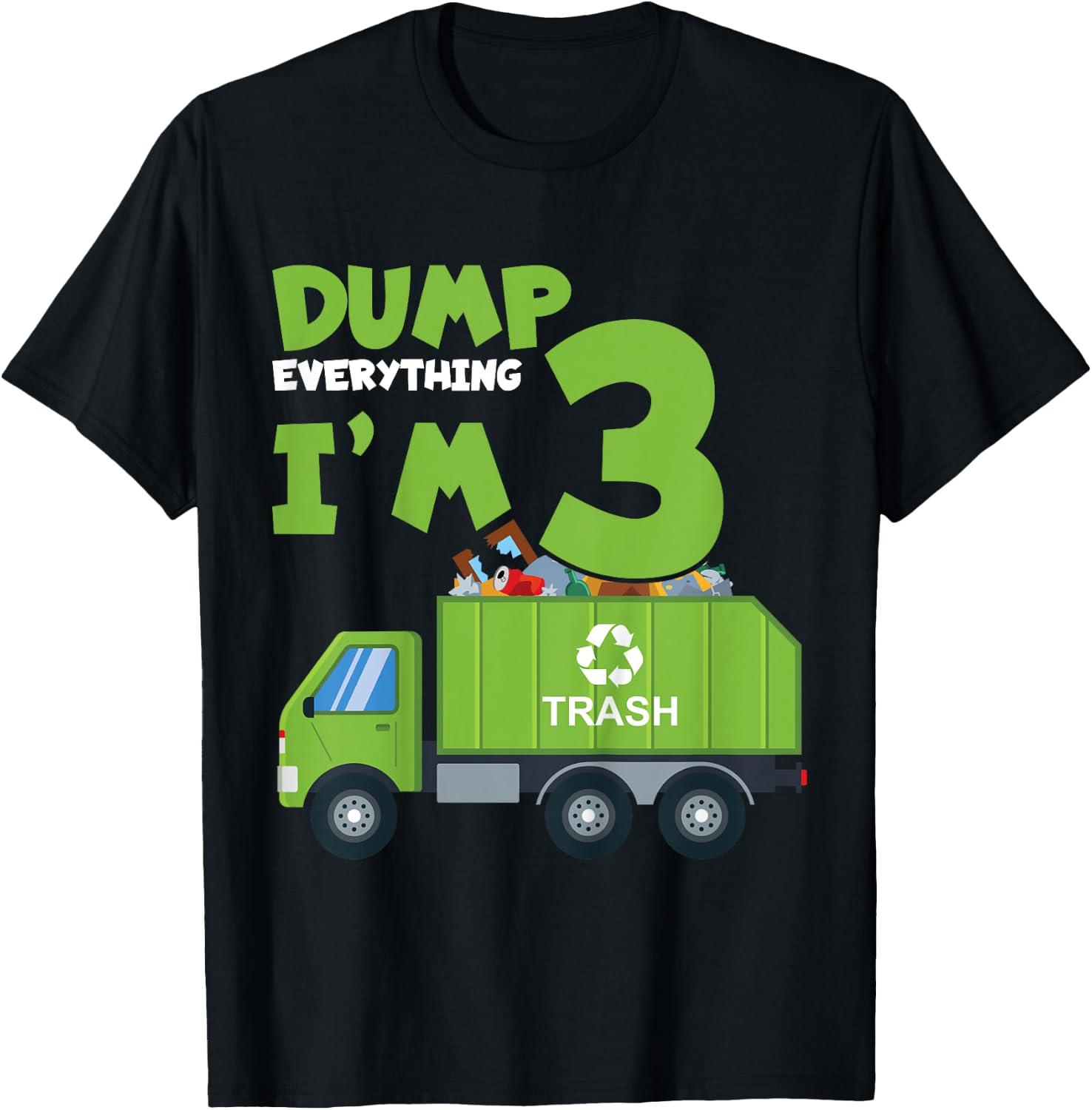 Kids Dump Everything I'm 3 Funny Garbage Trucks Boys Birthday T-Shirt - T-Shirt | Black