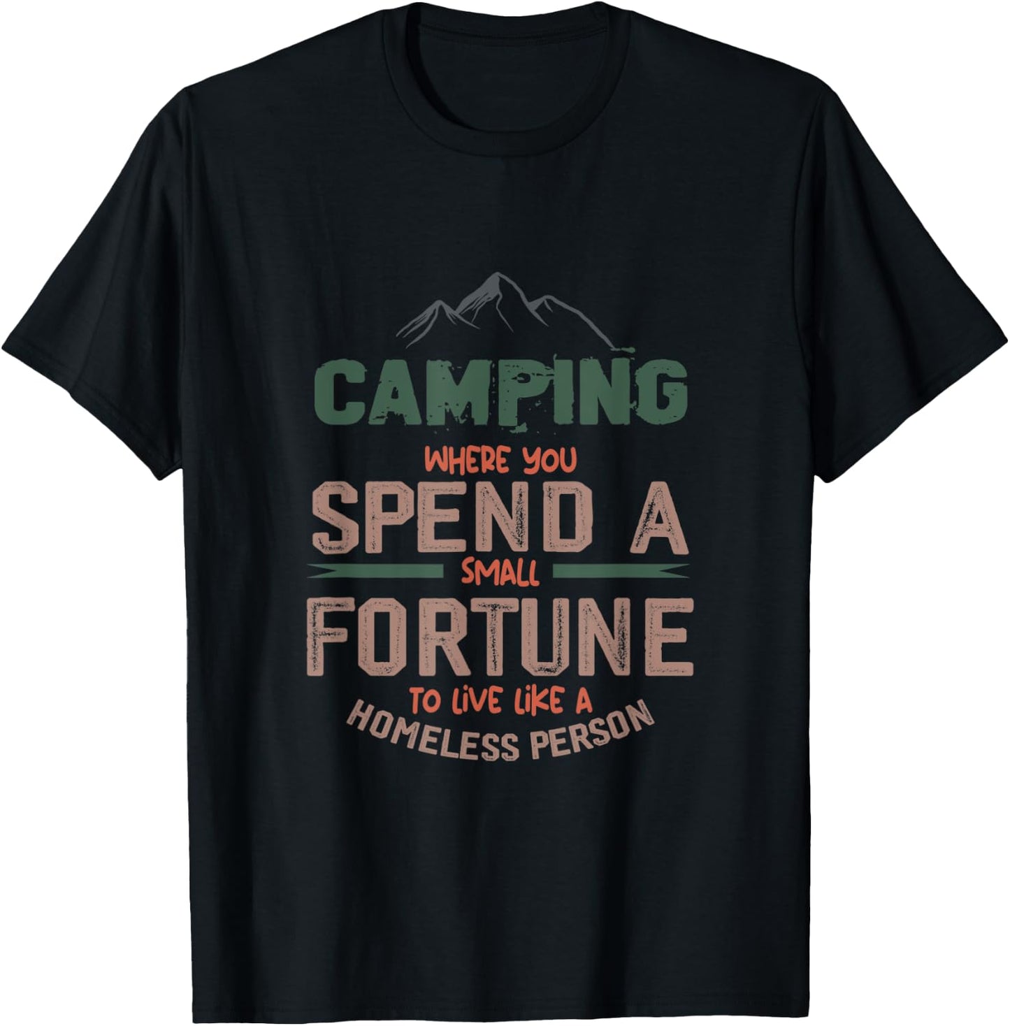 Camping Where You Spend A Small Fortune Sign Camping Funny T-Shirt - T-Shirt | Black