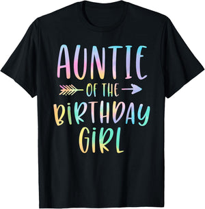 Auntie of the Birthday Girl Tie Dye Colorful Bday T-Shirt - T-Shirt | Black