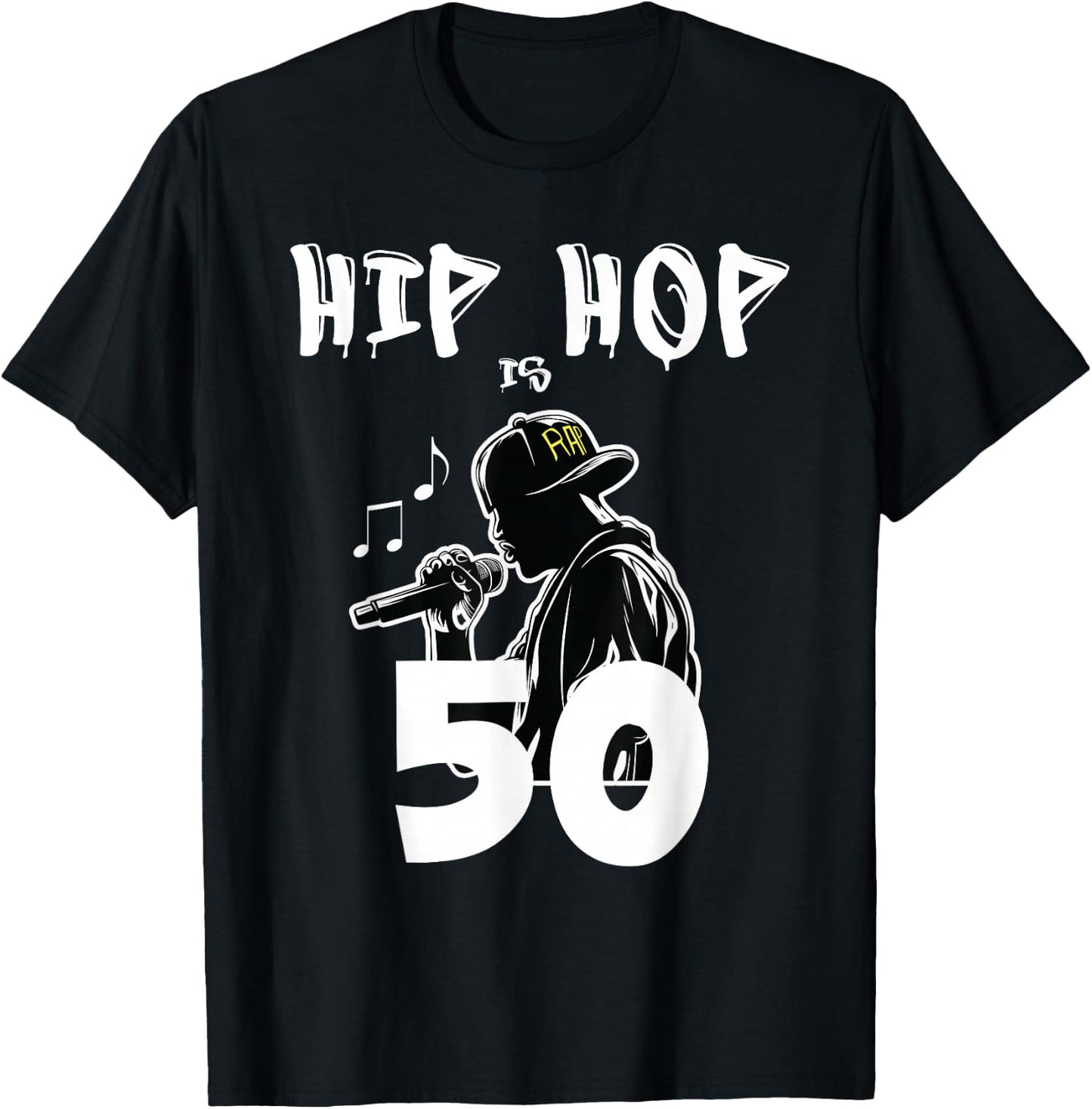 Hip Hop is 50 | 50th Anniversary Freestyle Rapper T-Shirt - T-Shirt | Black