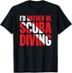 Funny Scuba Shirt I'd Rather Be Scuba Diving Vintage T-Shirt - T-Shirt | Black