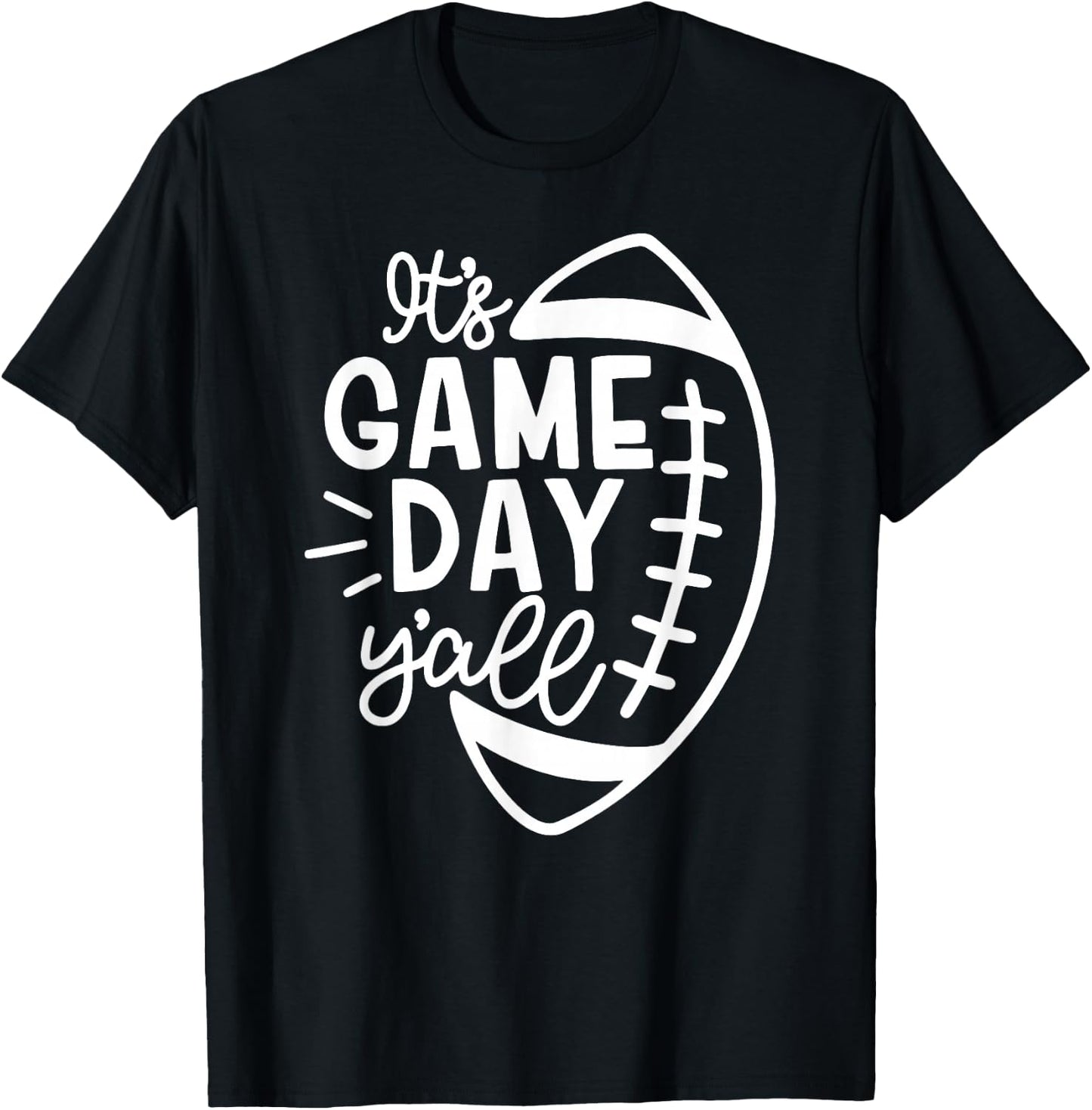 It's Game Day Y'all American Football Lover Game Day Vibes T-Shirt - T-Shirt | Black