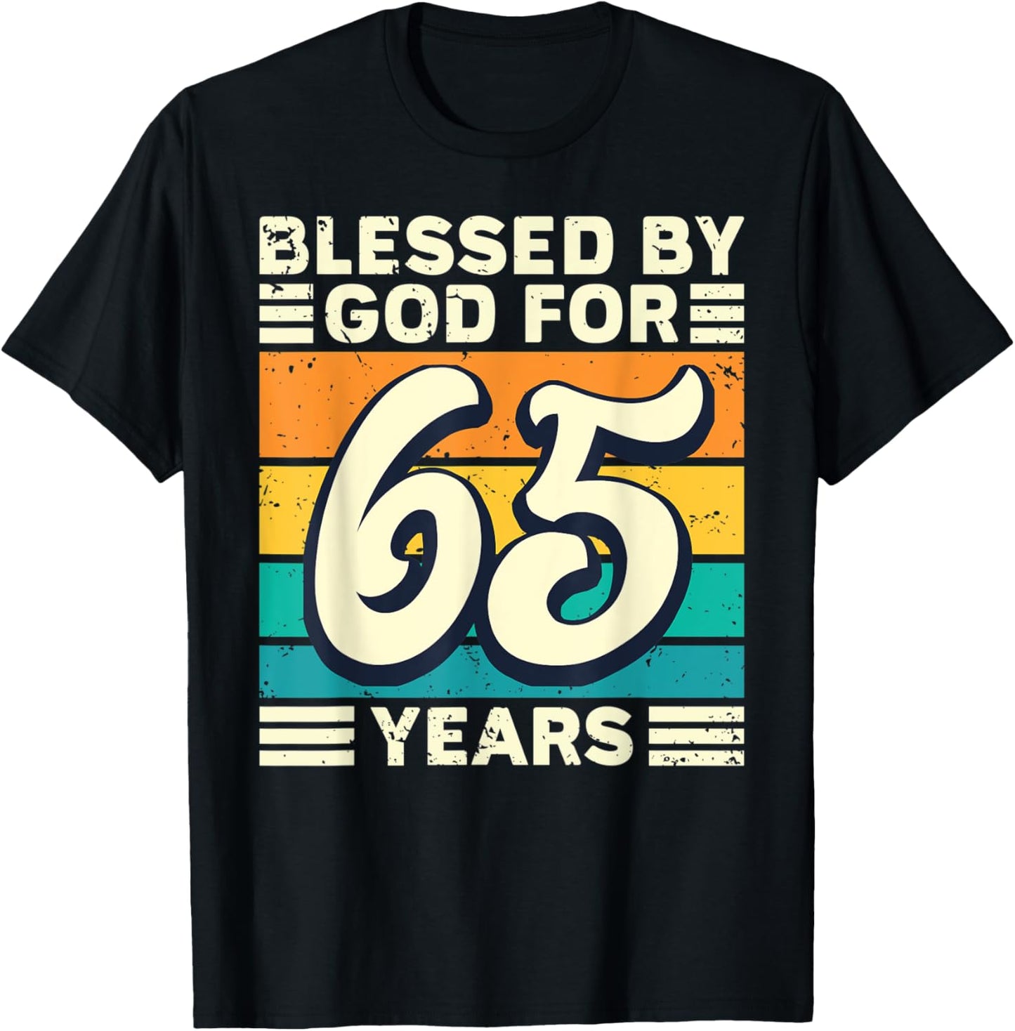 Blessed by God for 65 Years - 65th Birthday Religious T-Shirt - T-Shirt | Black