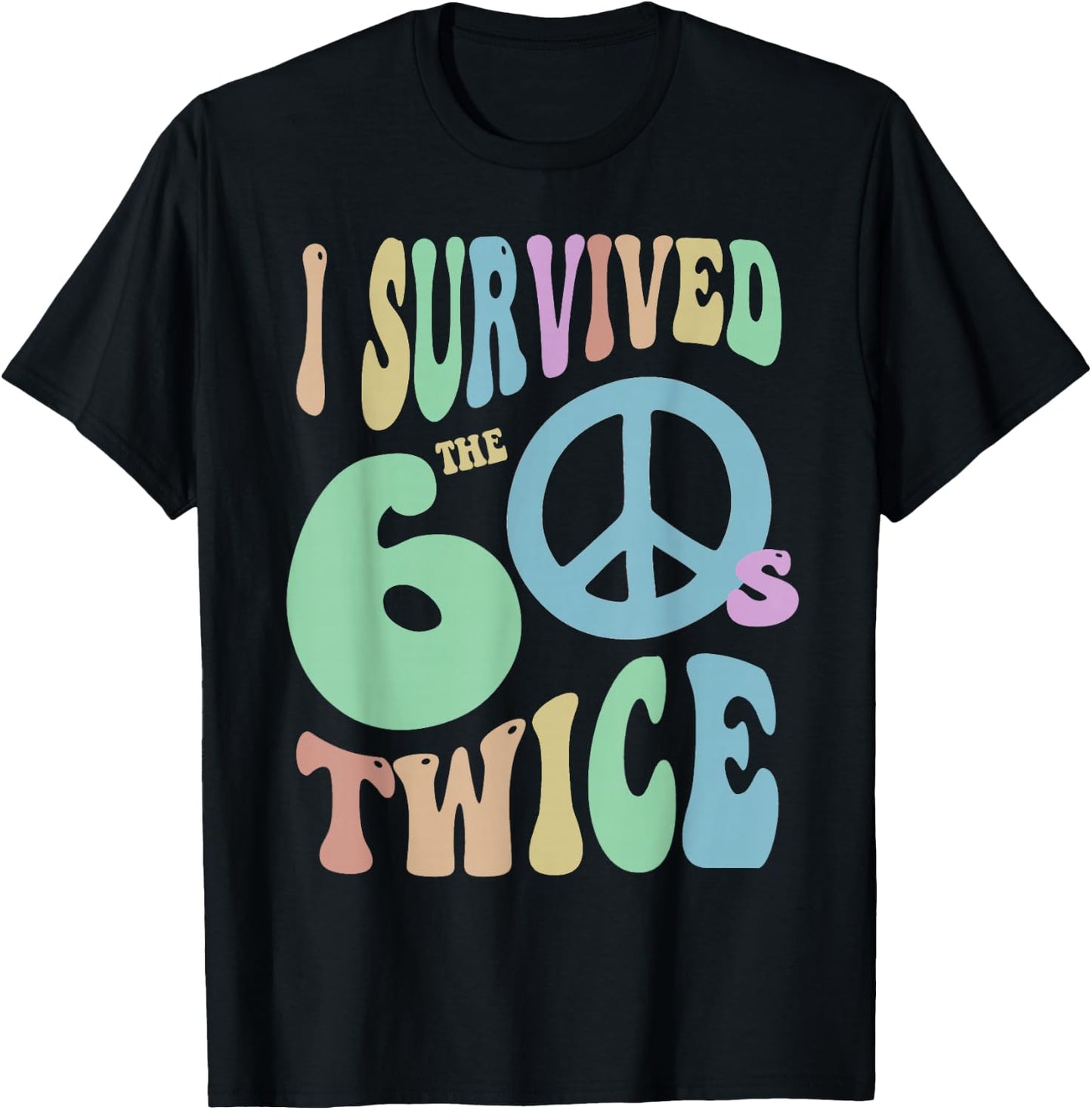 Retro I SURVIVED My SIXTIES TWICE 70th Birthday 60's Vibes T-Shirt - T-Shirt | Black