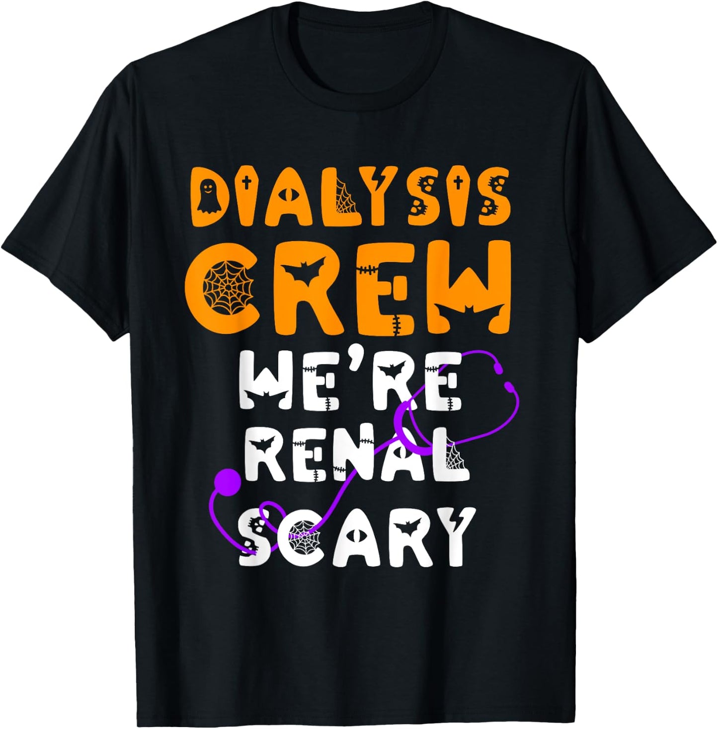 Dialysis Nurse Shirt Halloween Dialysis Tech Renal Scary T-Shirt - T-Shirt | Black