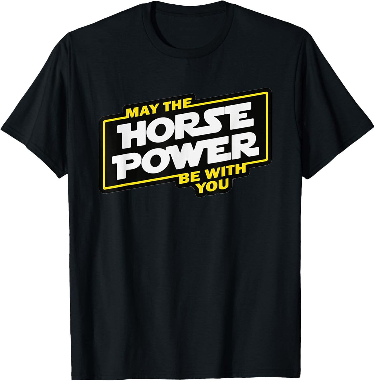 May the horsepower be with you, car biker T-Shirt - T-Shirt | Black