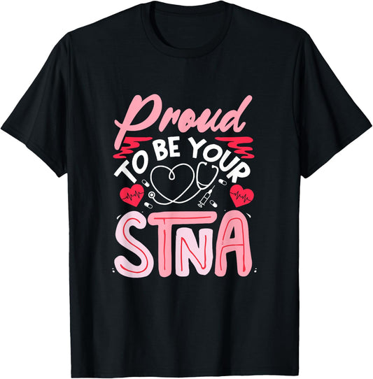 STNA Nurse Nursing Assistant STNA Nurse Proud STNA Nurse T-Shirt - T-Shirt | Black