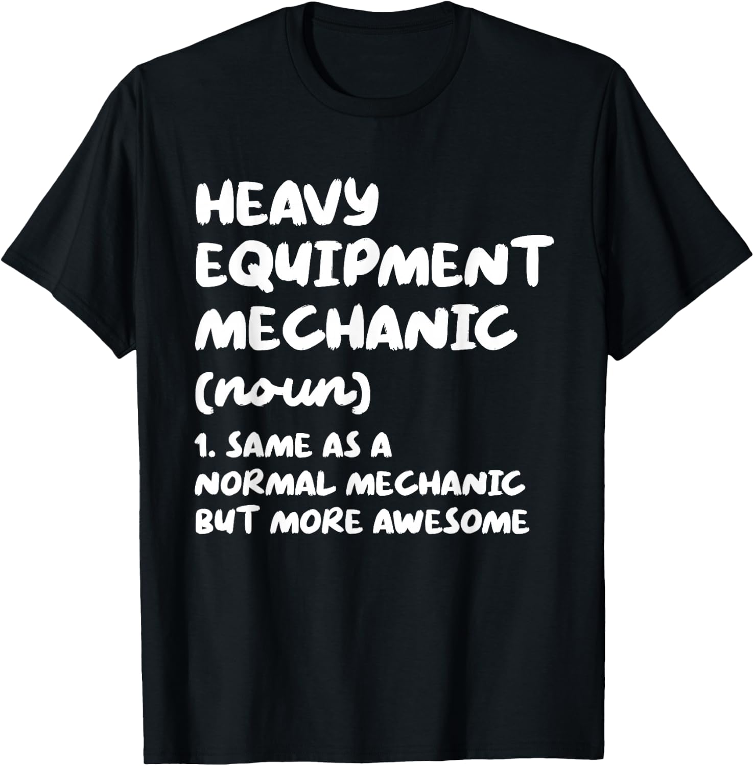 Heavy Equipment Mechanic Definition Funny T-Shirt - T-Shirt | Black