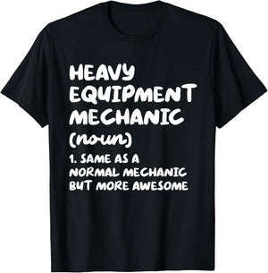 Heavy Equipment Mechanic Definition Funny T-Shirt - T-Shirt | Black