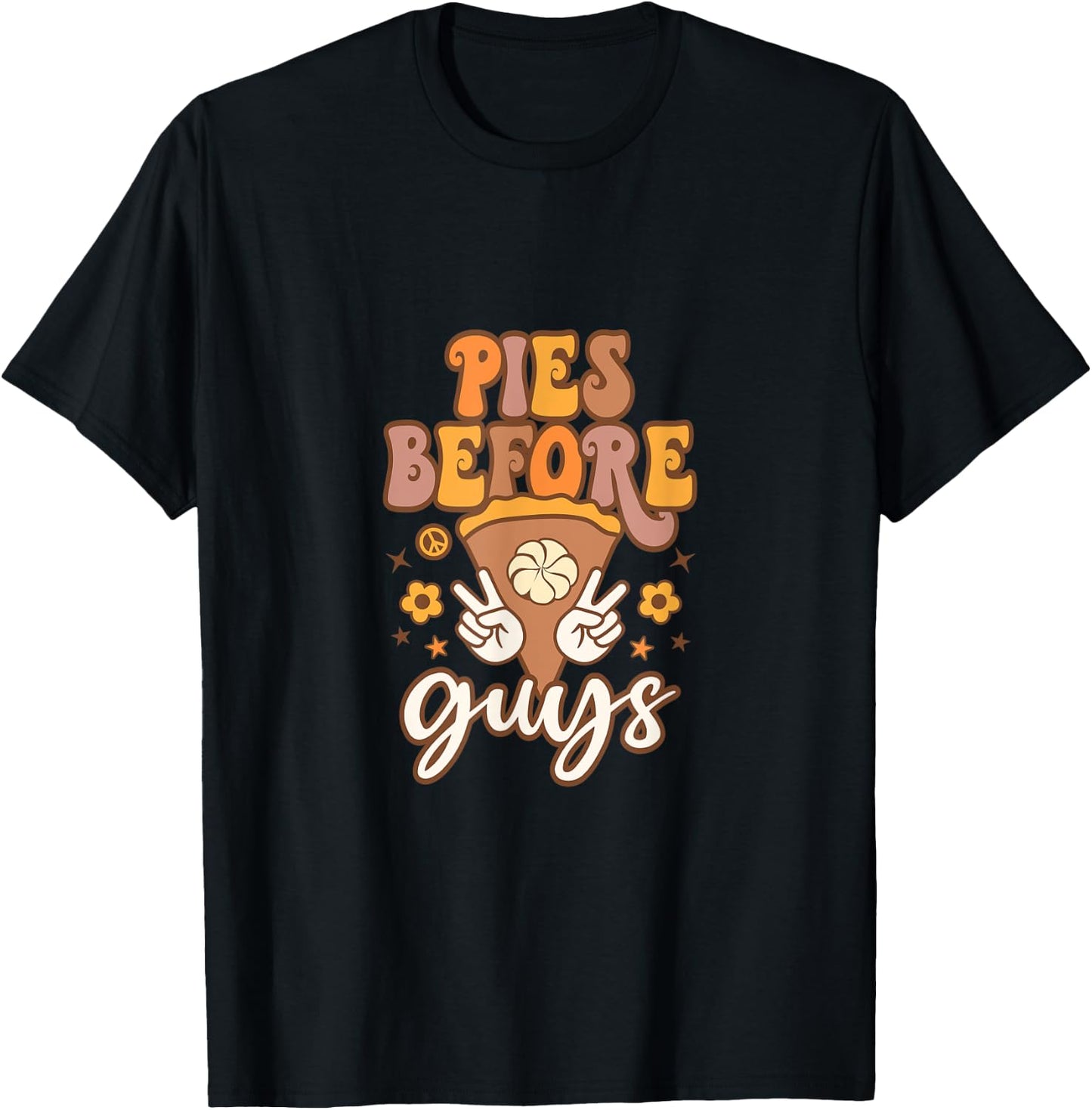 Pies before Guys T-Shirt - T-Shirt | Black