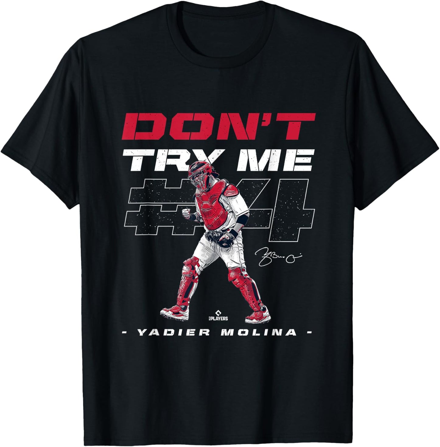 Don't Try Me Yadier Molina Baseball Player Funny T-Shirt - T-Shirt | Black